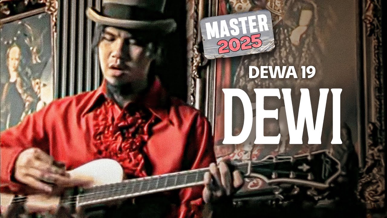 Dewa 19 - Dewi (Official Music Video 4K) ORIGINAL MASTER 2025