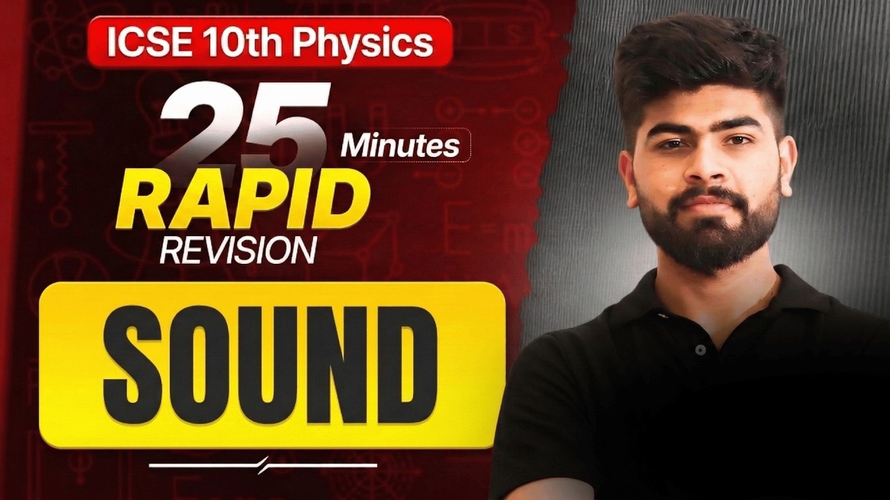 ⚡Sound One Shot in 25 Minutes | Numericals + Concepts | ICSE Physics | ICSE 10th | ICSE 2026