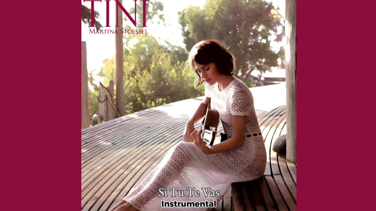 TINI- Si Tu Te Vas (Karaok&ecirc; Instrumental/Backing-vocal)