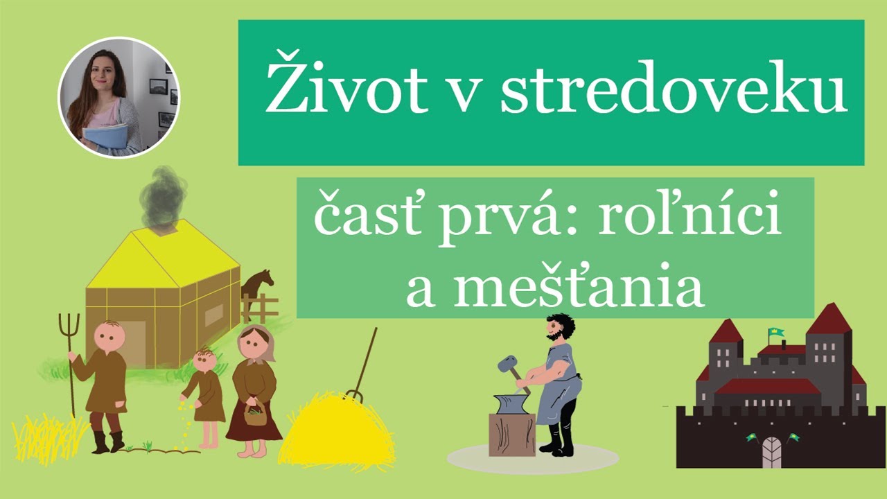 Ako sa žilo v stredoveku: časť prvá - roľníci a mešťania
