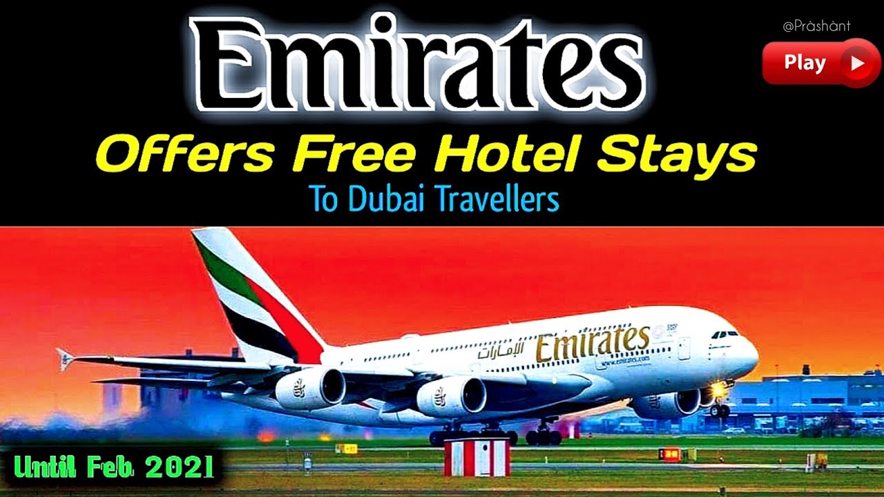 ✅Emirates Offers🛑FREE🛑Hotel Stays To Dubai Travellers | Book B4 23 Dec 2020 Valid Till 28 Feb 2021