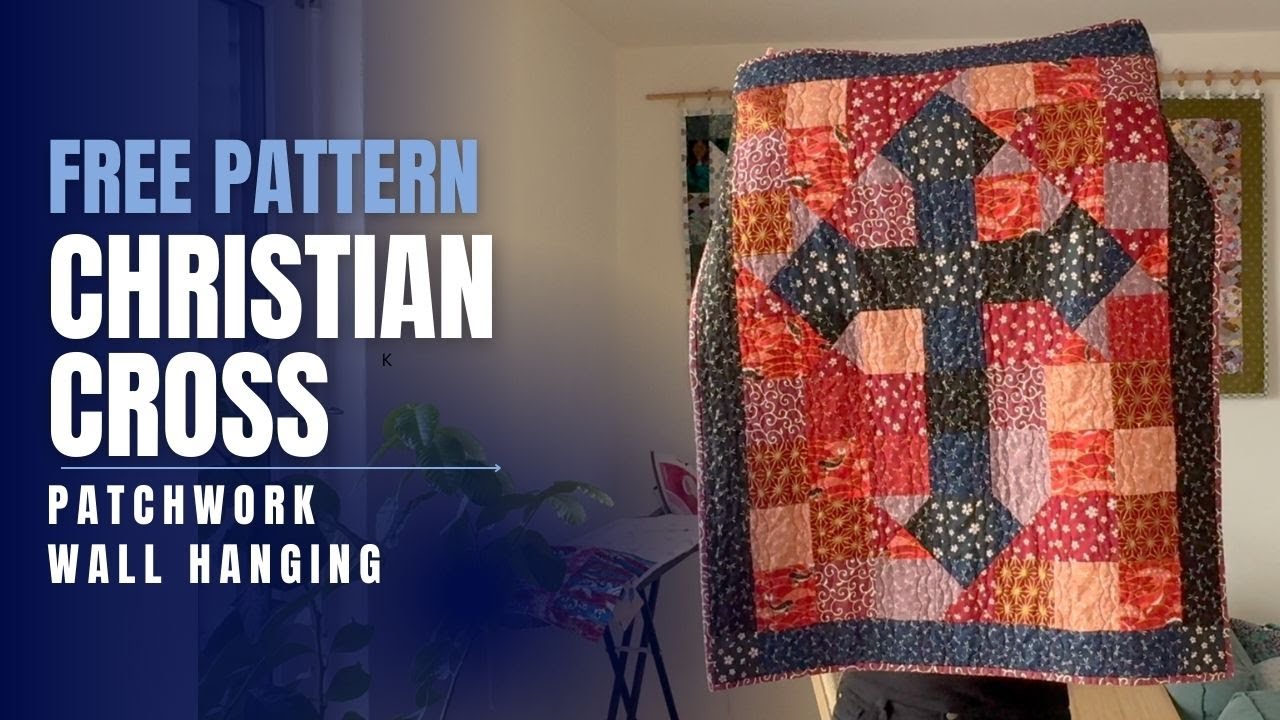 Free pattern Christian cross patchwork wall hanging