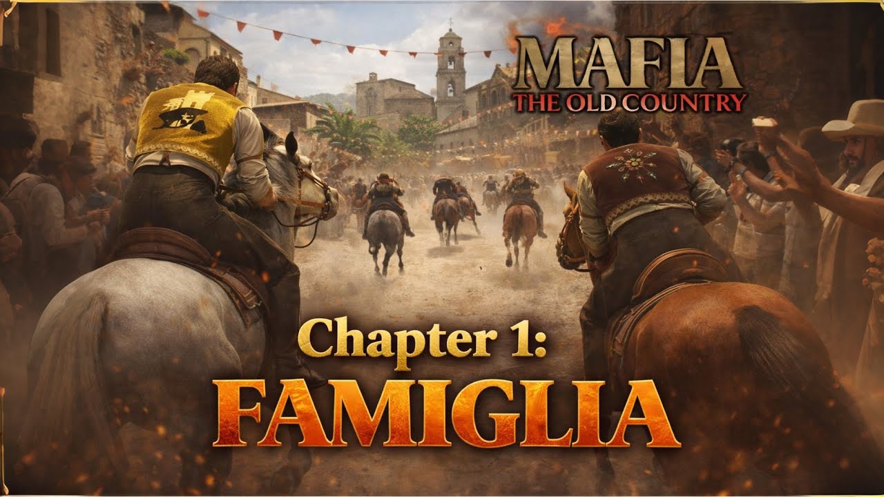 Mafia: The Old Country Chapter 1 & 2 - FAMIGLIA, PALIO