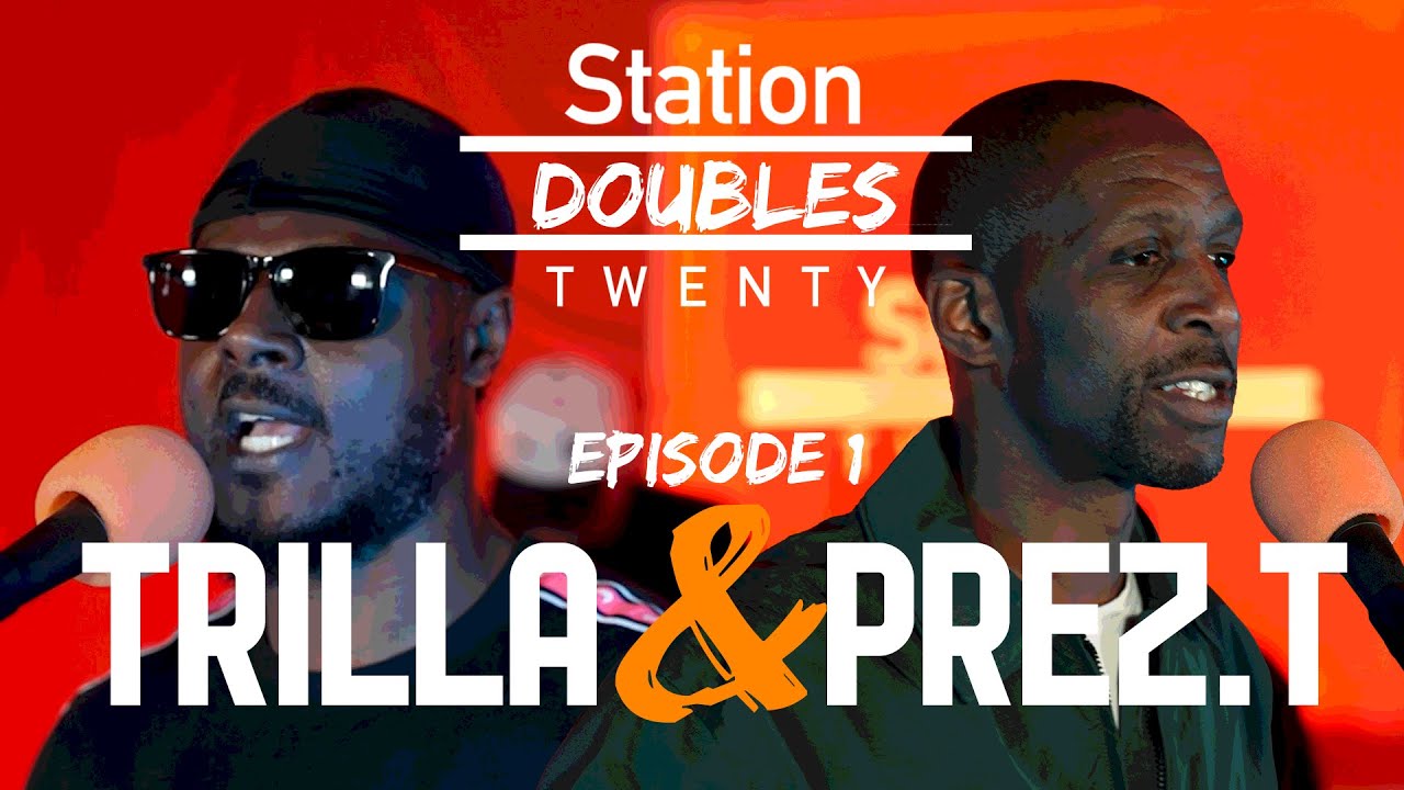 Trilla & Prez T - S20 DOUBLES - E1