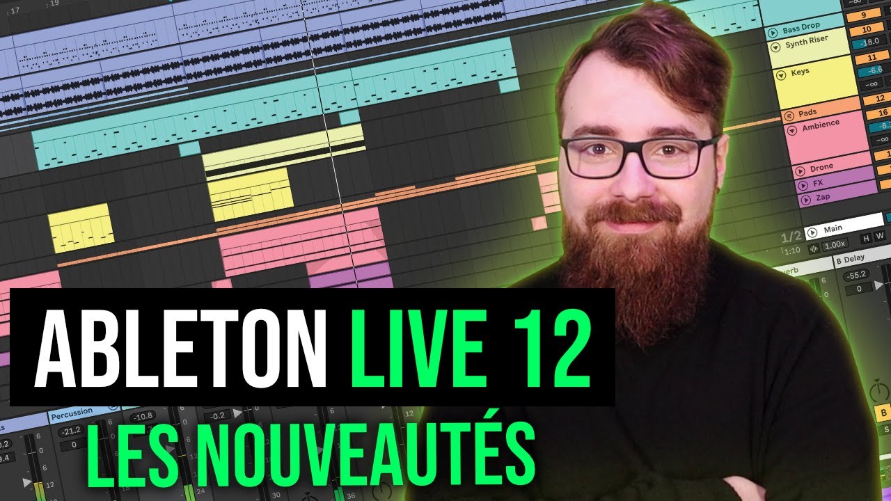 Ableton Live 12 : les nouveautés