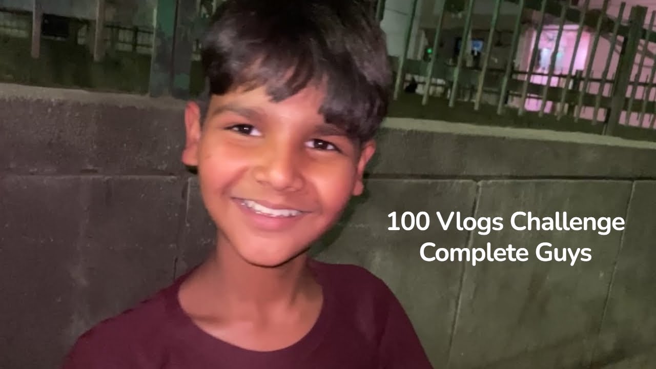 Continuous 100 Vlogs Challenge Complete😍