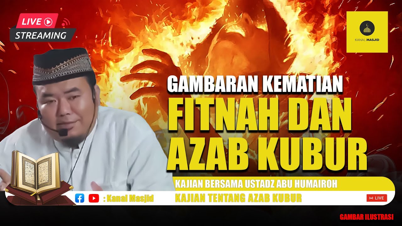 [LIVE] Fitnah dan Azab Kubur kajian bersama Ustadz Abu Humairoh
