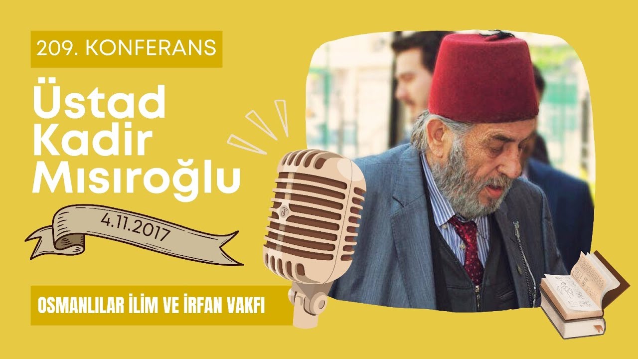 CS209 - &Uuml;stad Kadir Mısıroğlu - İman, Kur'an ve Kader - Cumartesi Sohbetleri