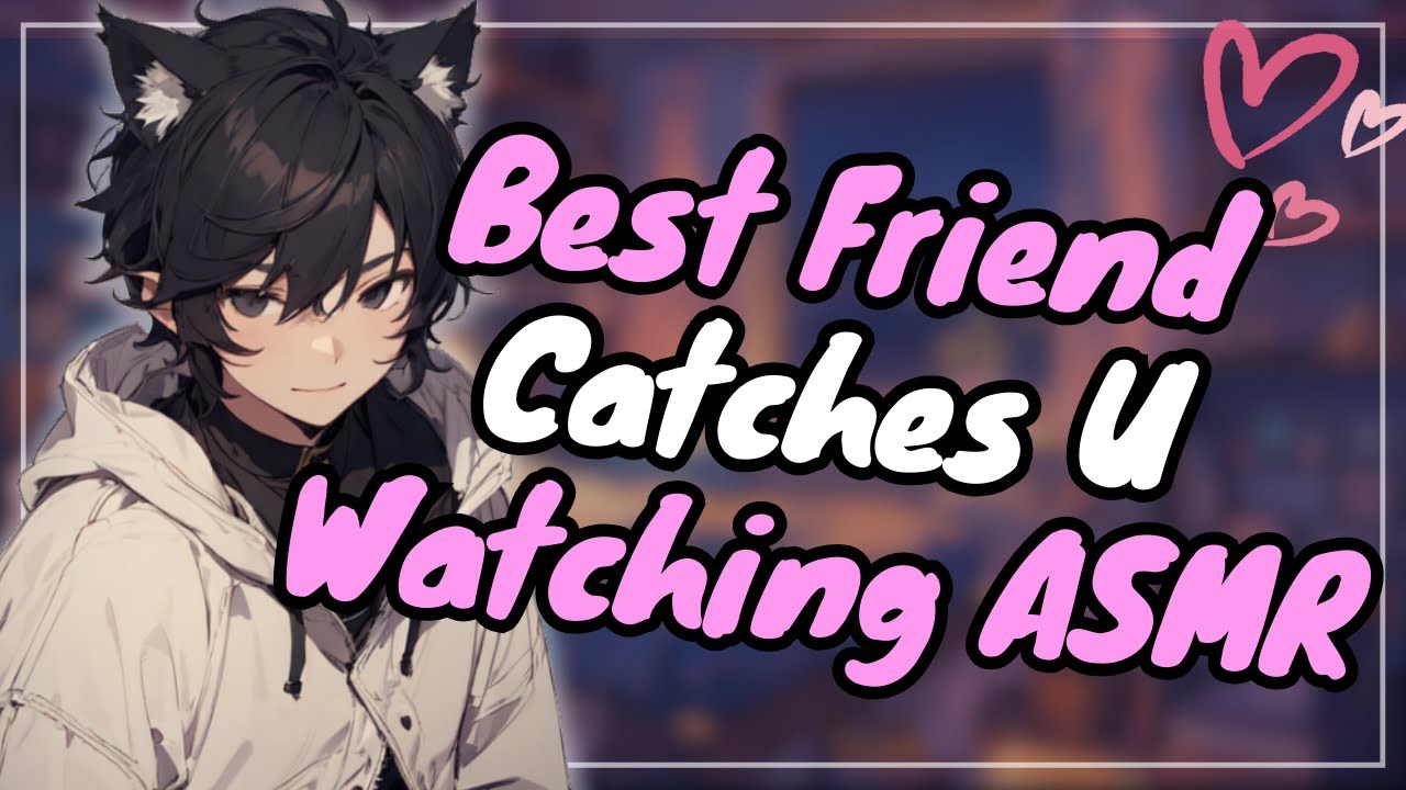 [ASMR] Best Friend Catches U Watching ASMR! ❤️❤️ | (Soft Teasing) (Soft Spoken + Whispers)