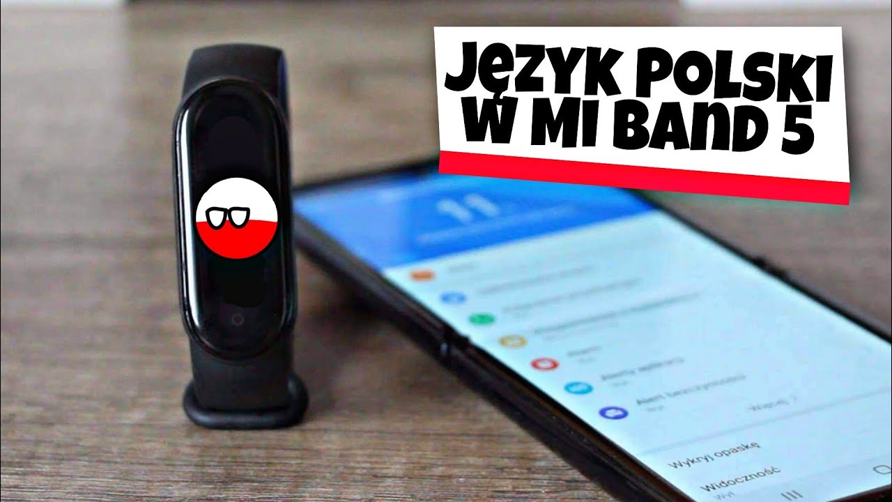 Jak ustawić język Polski na Xiaomi Mi Band 5 lub Mi Band 6 ? Poradnik