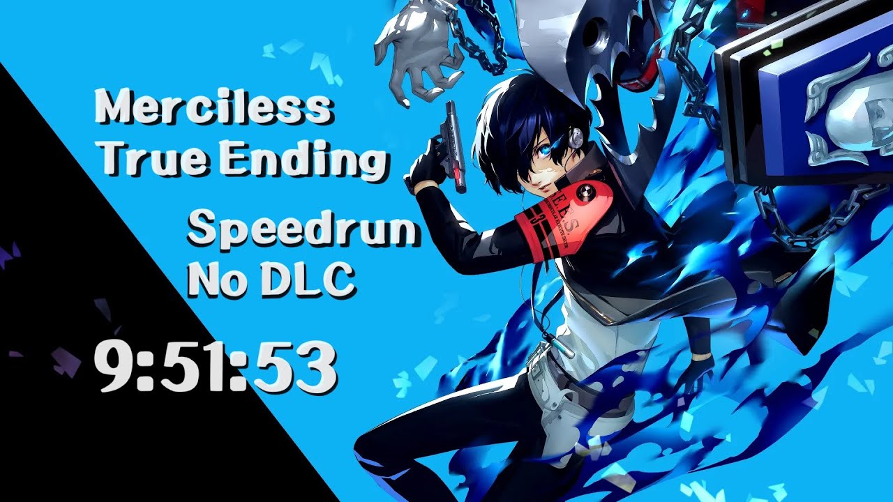 Persona 3 Reload Speedrun - Merciless, True Ending in 9:51:53 (No DLC) (No Turbo)
