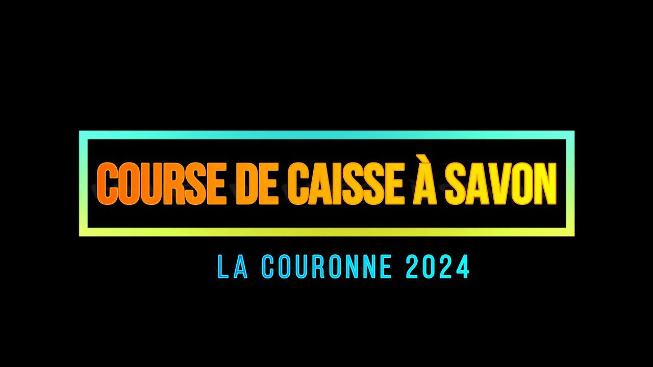 COURSE DE CAISSE A SAVON