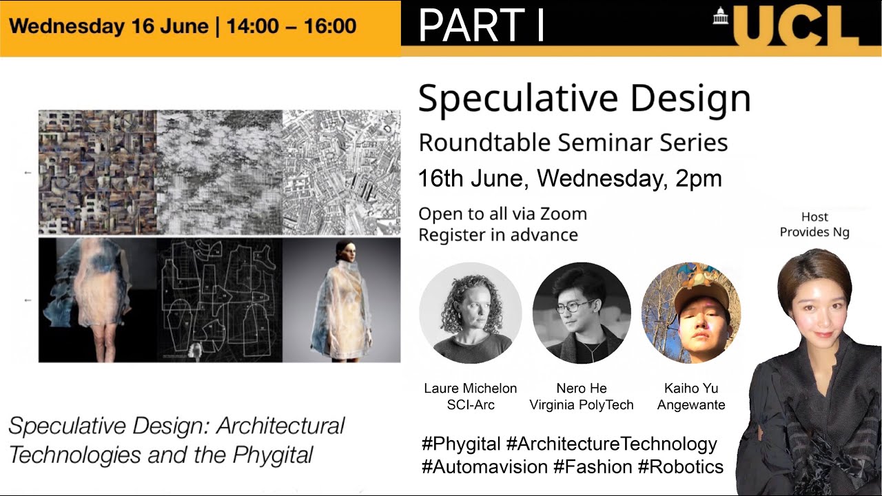 The Speculative: Phygital & Architectural Technologies ( PART I ) The Bartlett School UCL