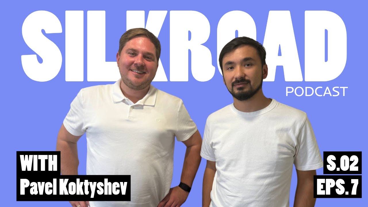 Pavel Koktyshev - Co-founder & Managing partner @ MOST Ventures | Silkroad Podcast