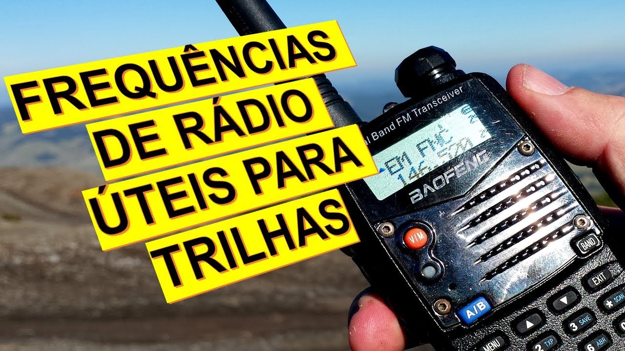 FREQUÊNCIAS DE RÁDIO ÚTEIS PARA TRILHAS