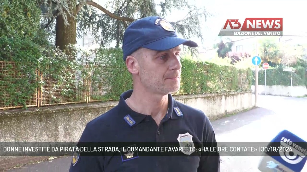 DONNE INVESTITE DA PIRATA DELLA STRADA, IL COMANDANTE FAVARETTO: «HA LE ORE CONTATE» | 30/10/2024