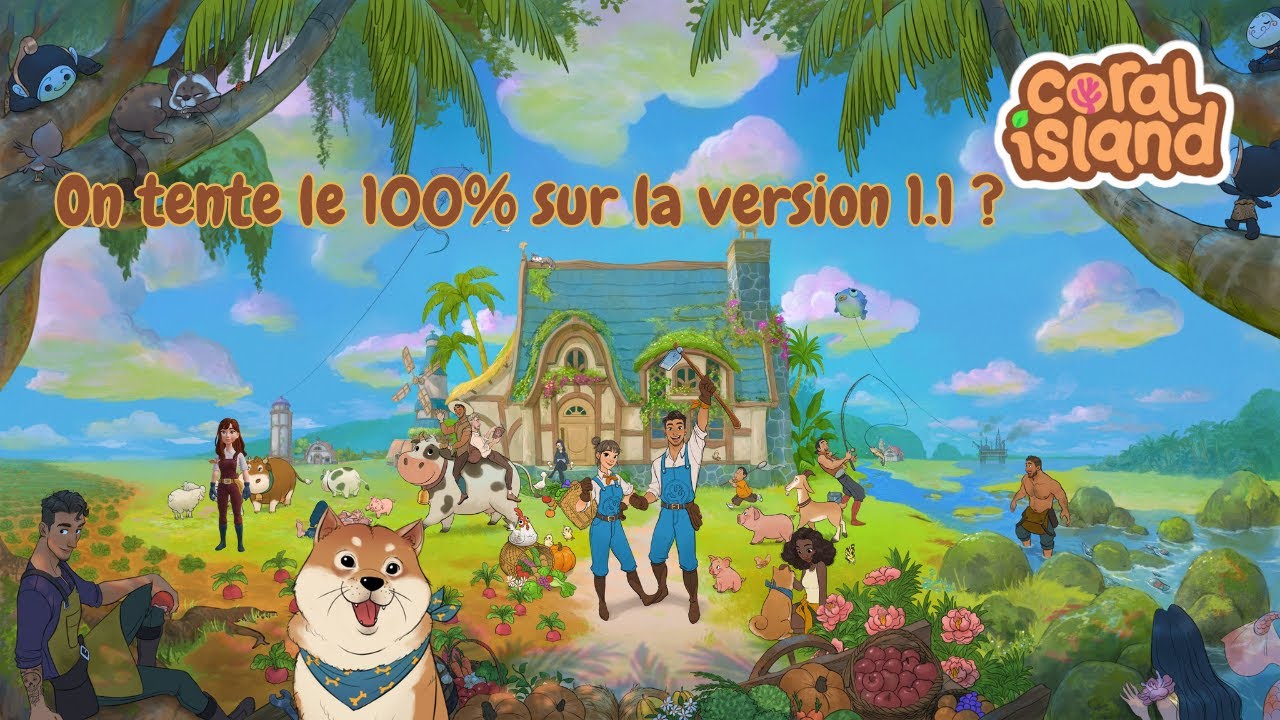 On tente le 100% sur Coral Island ? Maj 1.1 #01