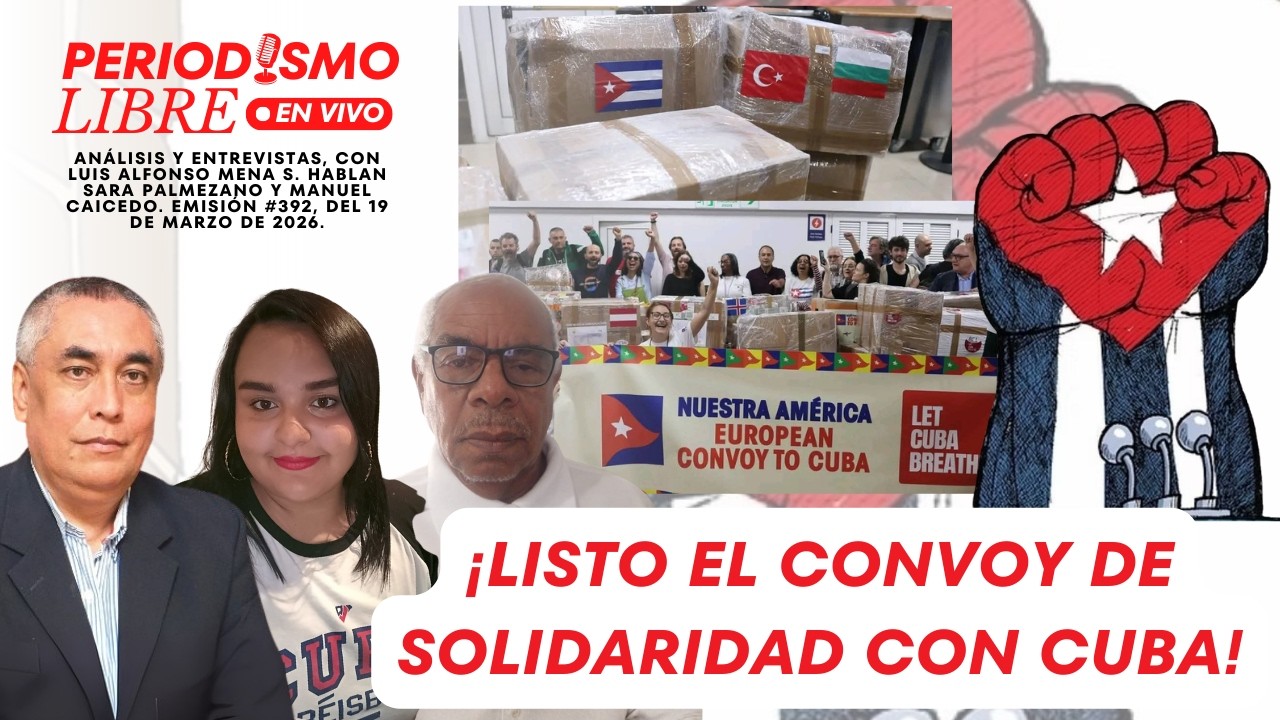 ¡LISTO EL CONVOY DE SOLIDARIDAD CON CUBA!