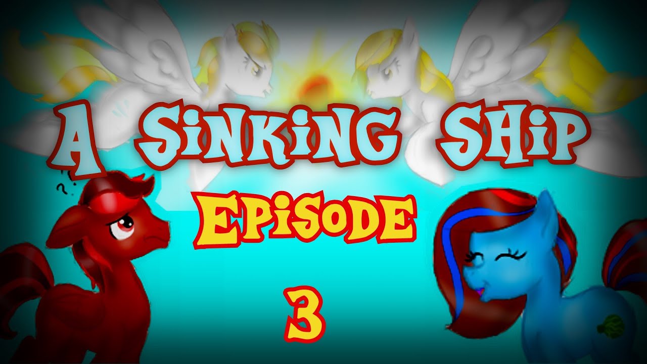 Legends of Equestria: A Sinking Ship - Episode 3: Star Struck