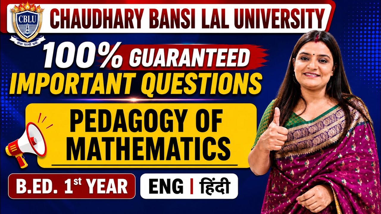 CBLU Pedagogy of Mathematics Most Important Questions | B.Ed. 1st Year | Ch. Bansi Lal