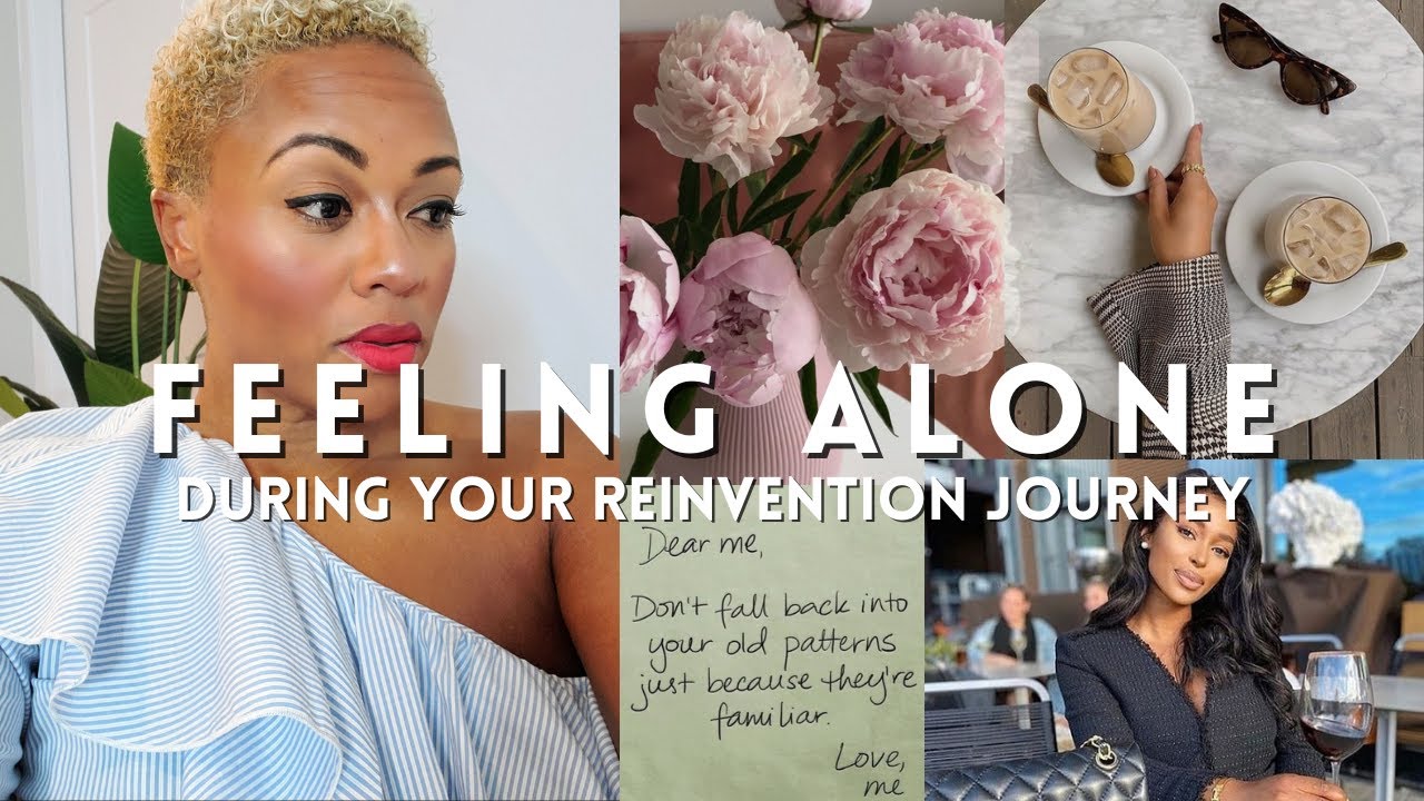 how to overcome FEELING ALONE during your reinvention journey | Season of Isolation | 8 Micro Tips