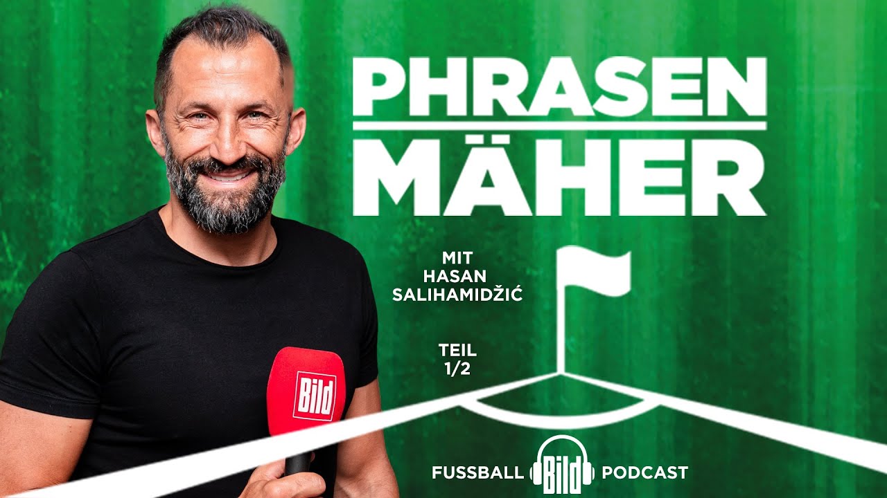 Phrasenmäher #80 | Hasan Salihamidžić 1/2 | BILD Podcasts