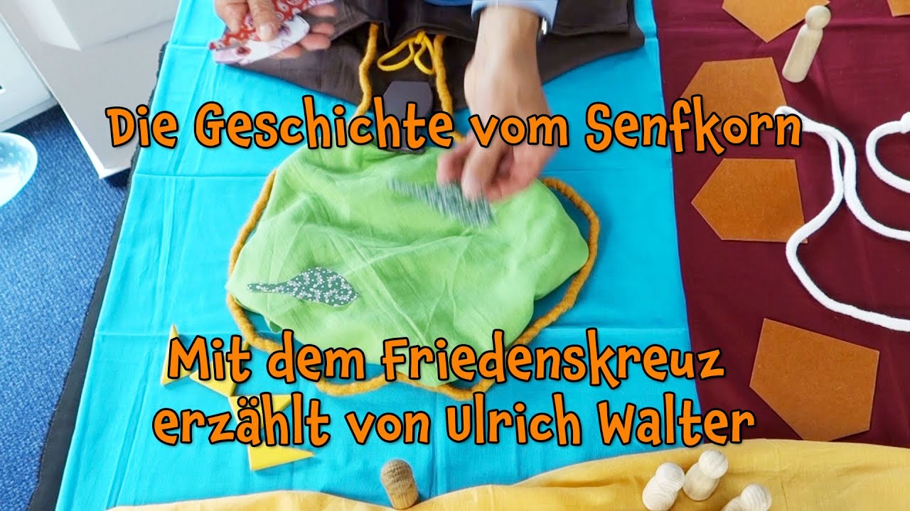 Die Geschichte vom Senfkorn – Mit dem Friedenskreuz erzählt von Ulrich Walter