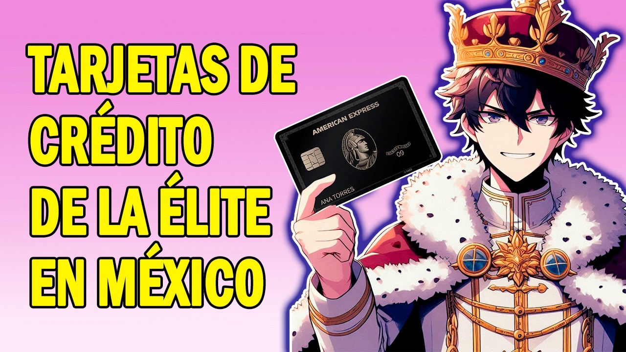 Tarjetas de crédito mas EXCLUSIVAS en méxico 2024