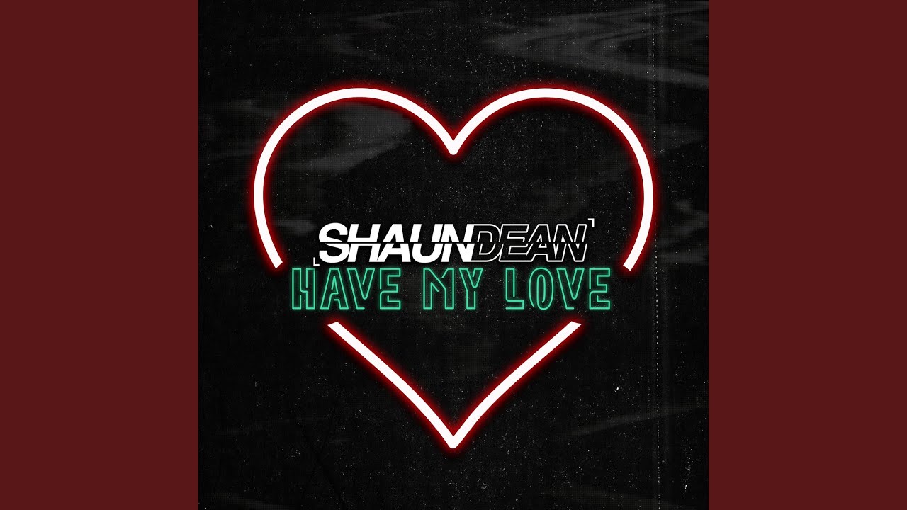 Have My Love (Radio Edit)