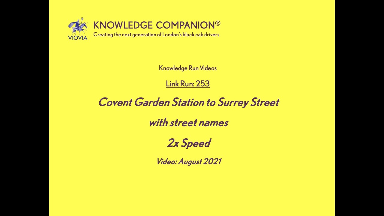 Aldwych again, and link runs are great for learning!  Covent Garden Station to Surrey Street please.