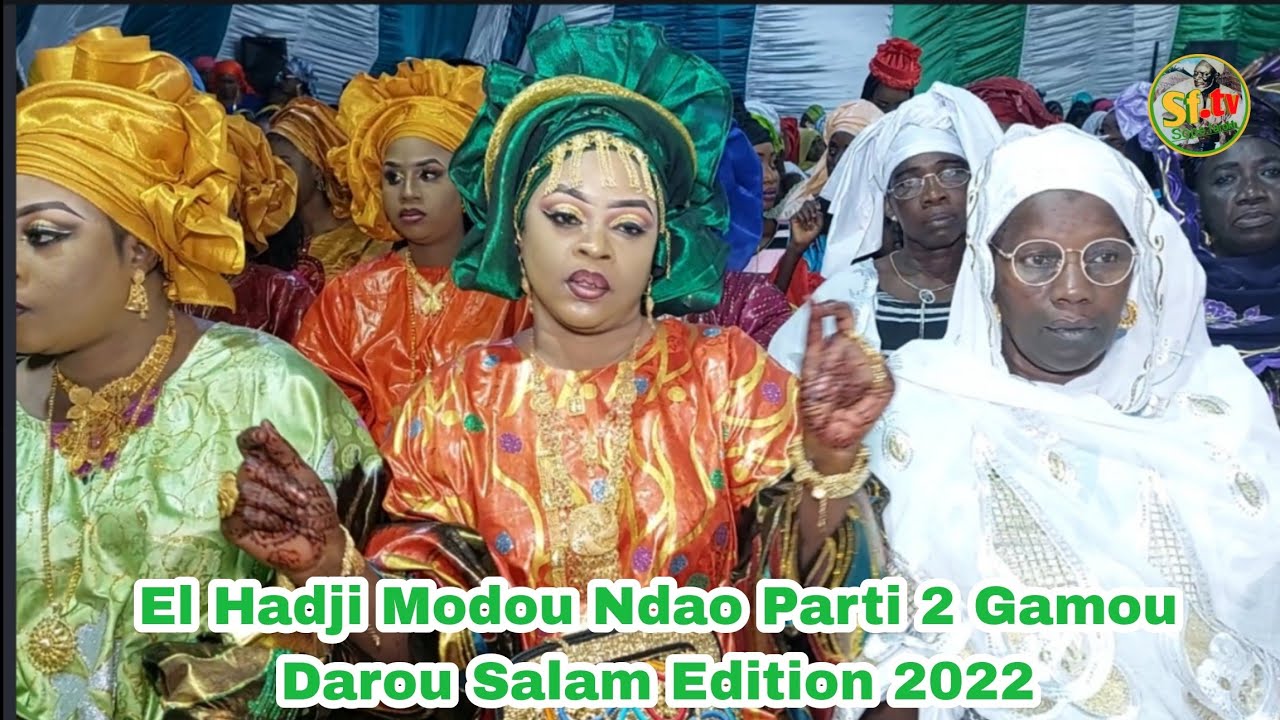 (2)EL_HADJI_MODOU_NDAO_PARTI-2 GAMOU DAROU SALAM EDITION 2022...