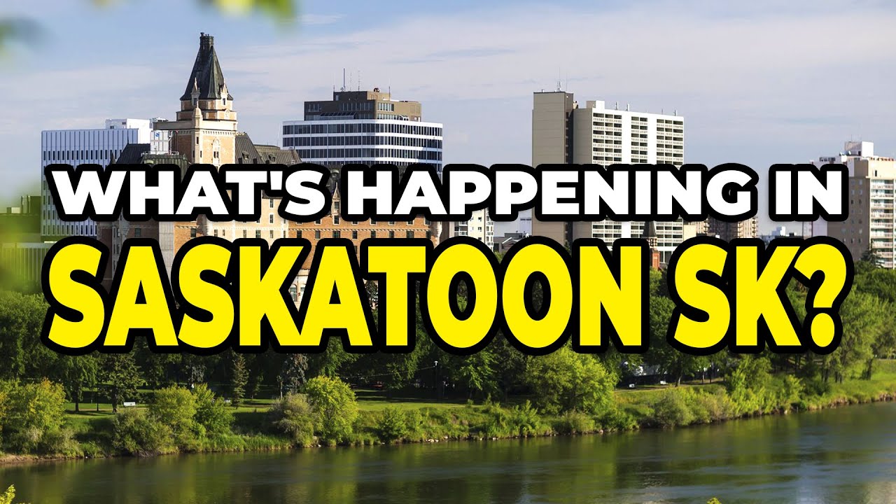 Why Saskatoon is Growing So Fast
