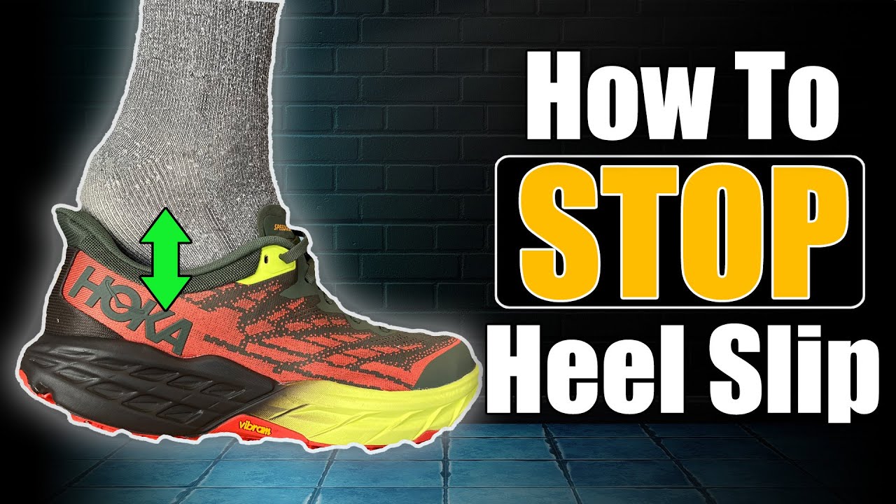 How To Stop Heel Slip