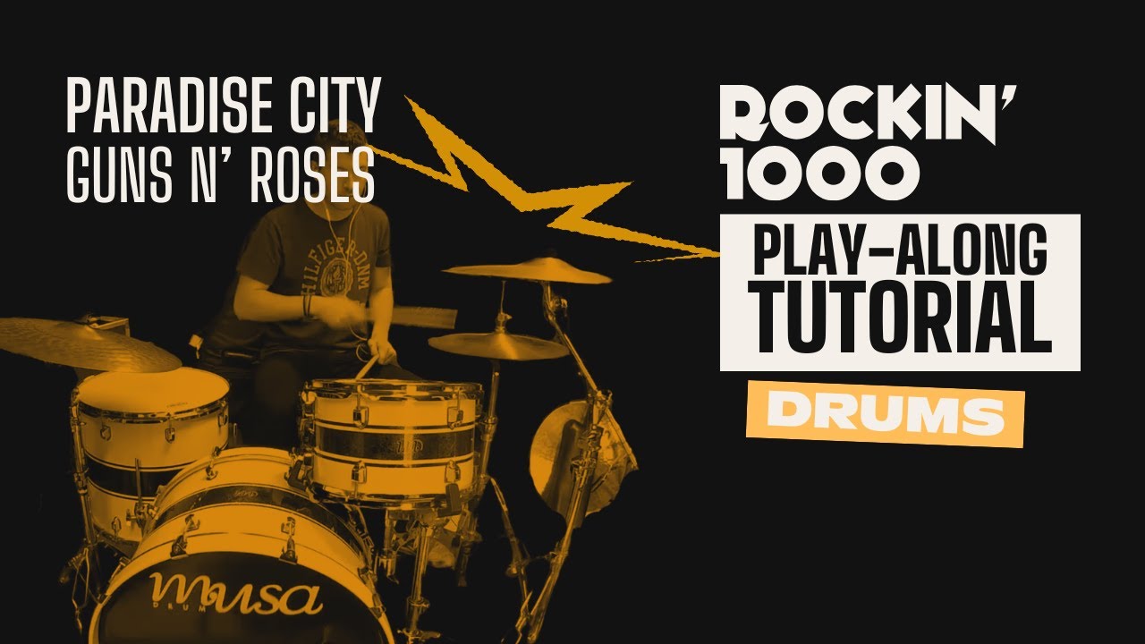 Drum Tutorial – Paradise City (Guns N' Roses) | Rockin’1000 Play-Along