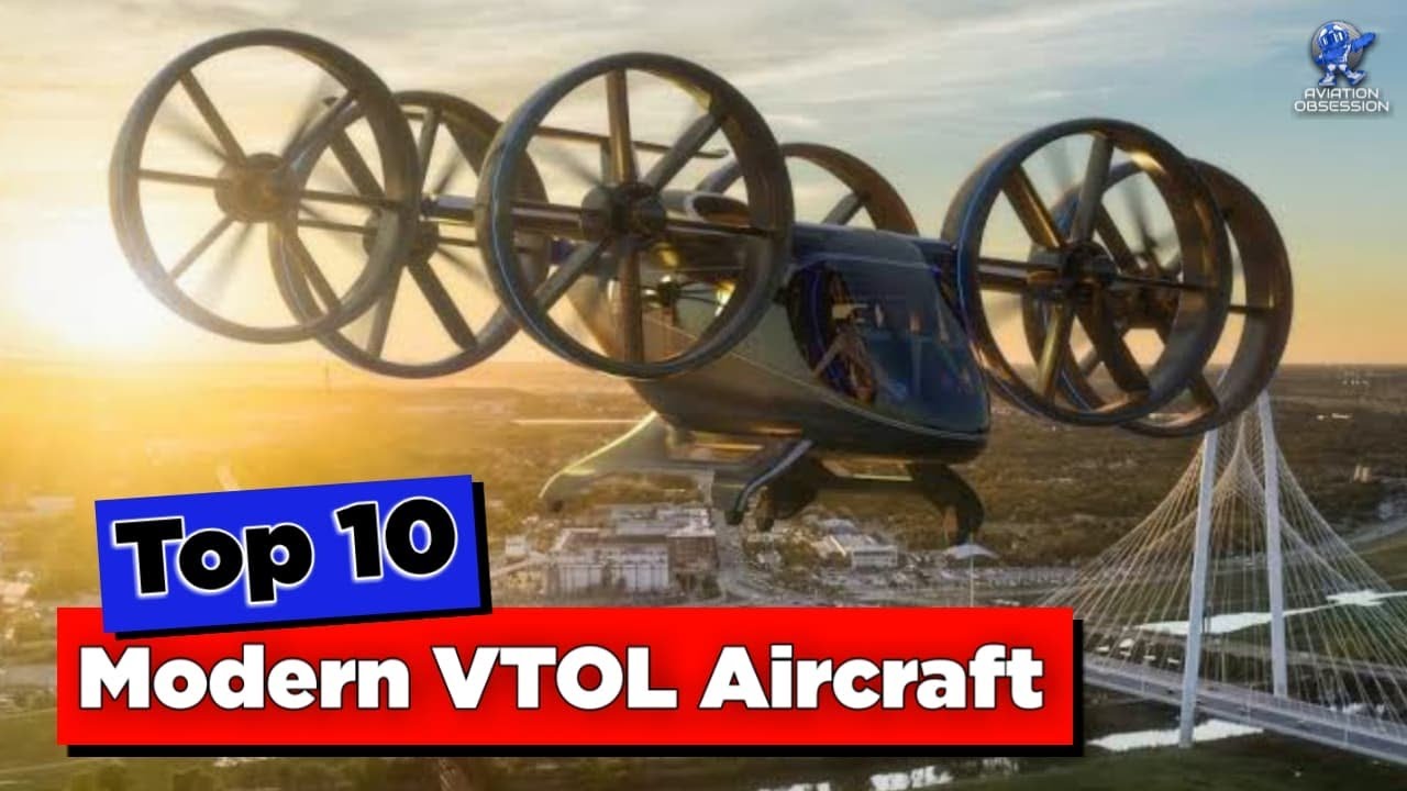 Top 10 Modern VTOL Aircraft in the World