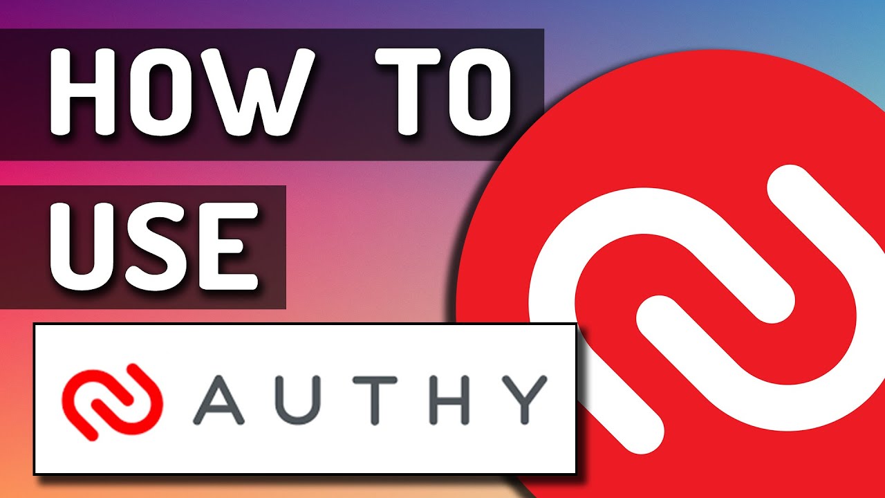 Как использовать Authy на компьютере и мобильном устройстве