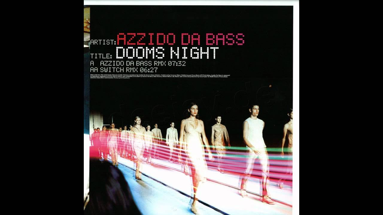 Azzido Da Bass - Dooms Night (Timo Maas Remix)