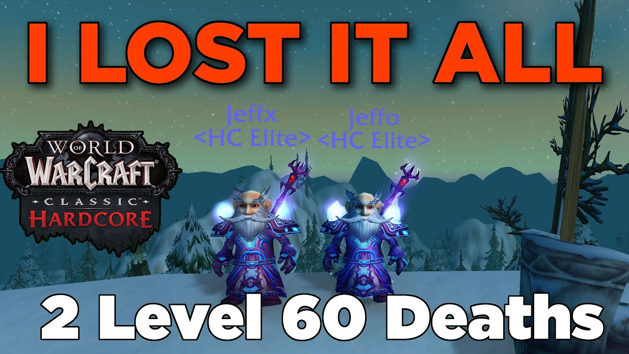 Hardcore WoW - Losing it All