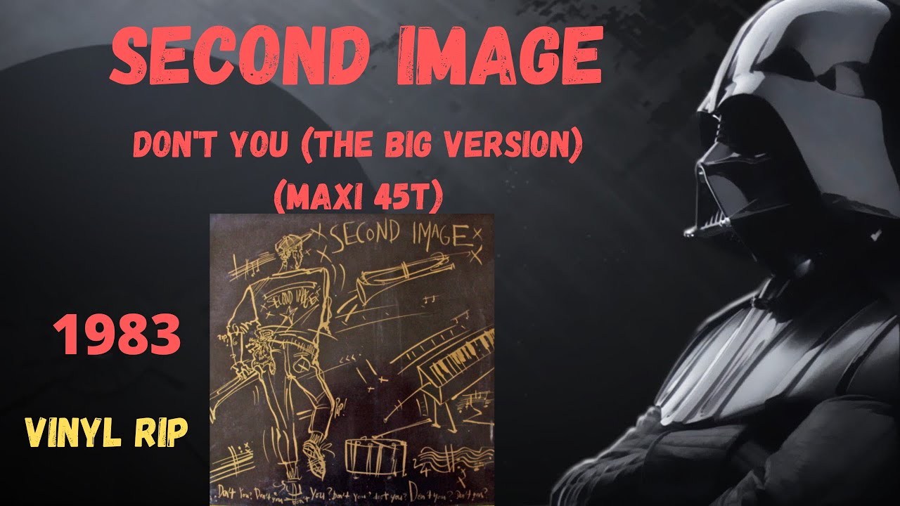 Second Image - Don't You (The Big Version) (1983) (Maxi 45T)