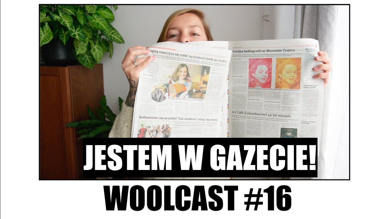 WOOLCAST #16 Jestem w gazecie!