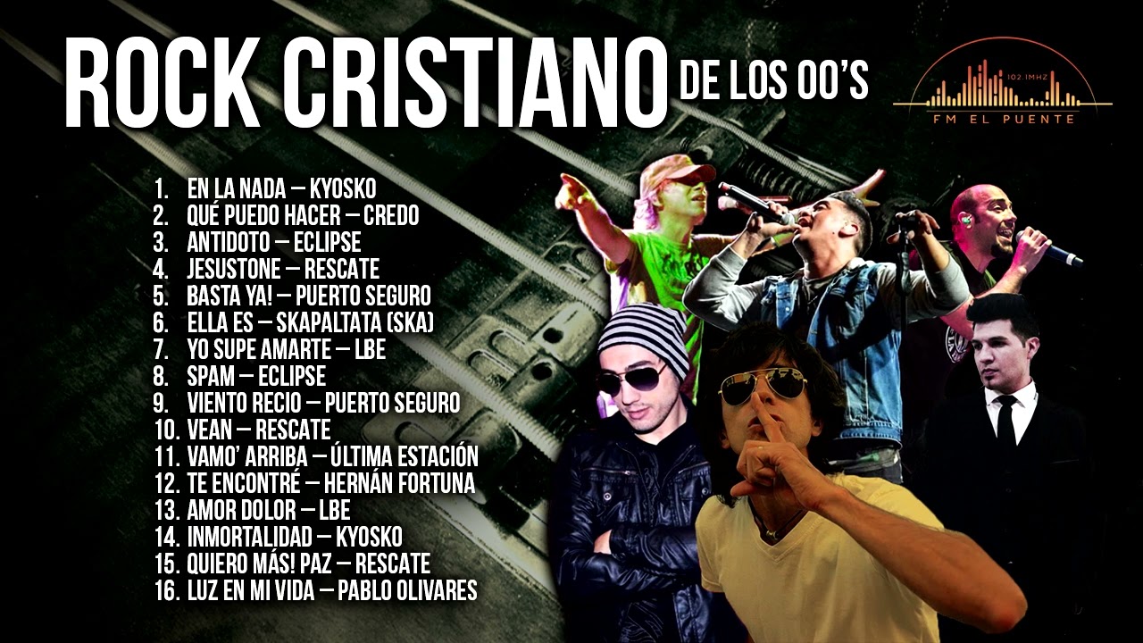 ROCK NACIONAL CRISTIANO de los 00's - Todos los éxitos de Rescate, Kyosko, LBE y otros...