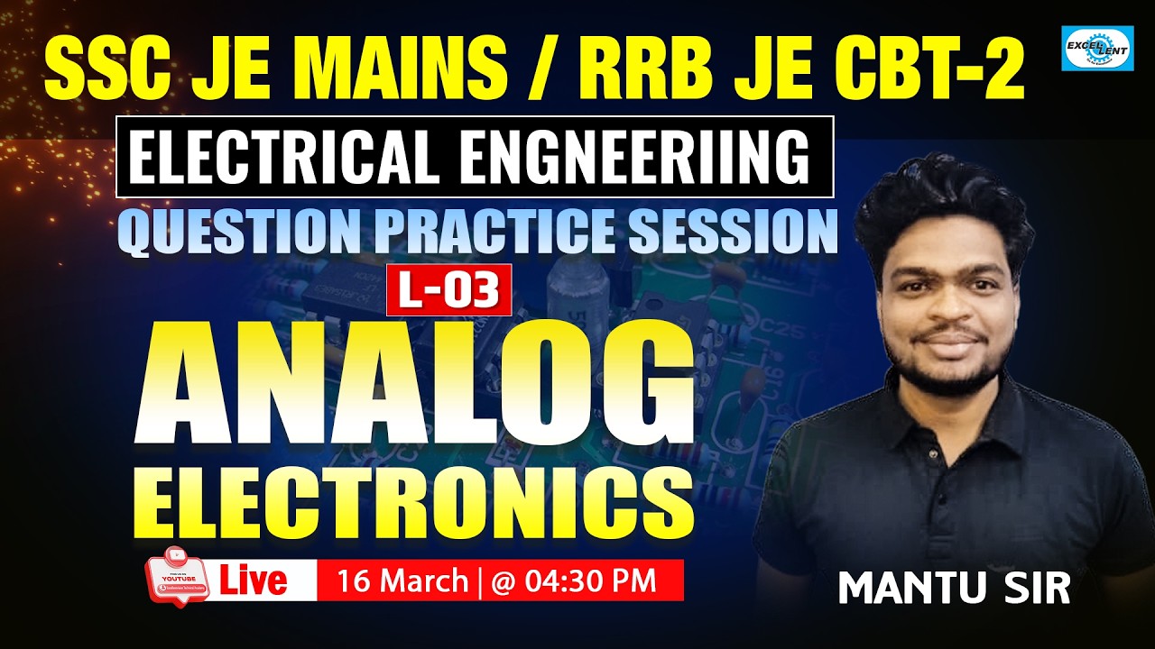 L-03 || Analog Electronics || SSC JE/RRB JE CBT-02 || Question Practice Session || #rrbje @04:30pm