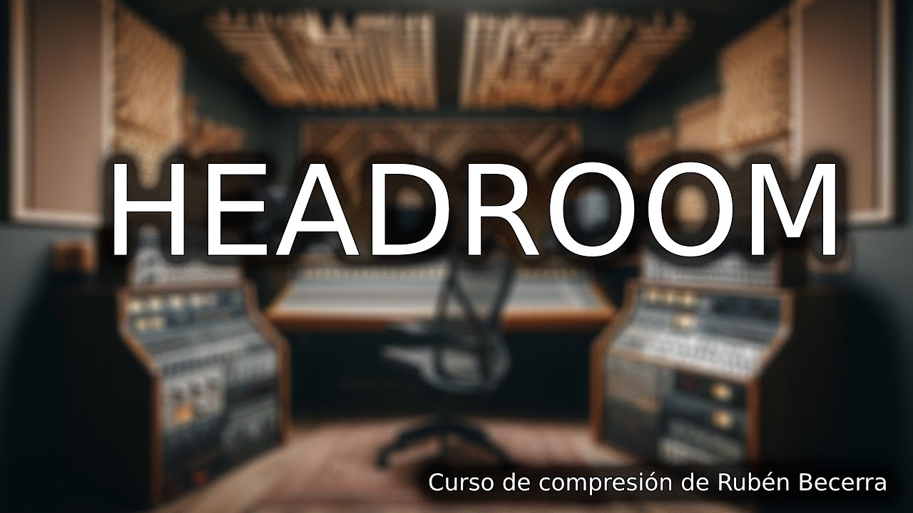 Qué es el headroom