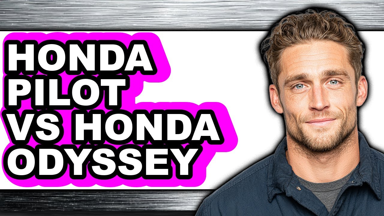 Honda Pilot Vs Honda Odyssey - Which Is Better?