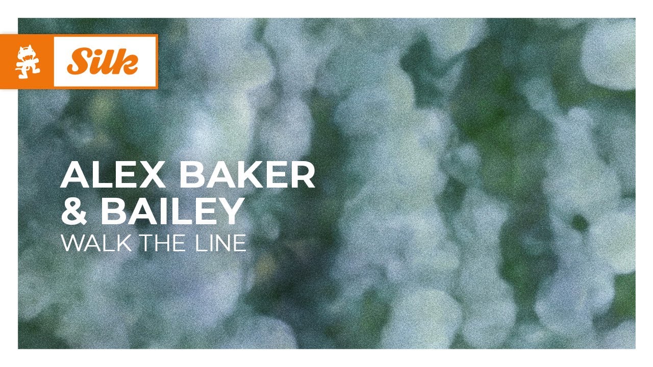 Alex Baker & bailey - Walk The Line [Melodic House | Monstercat]