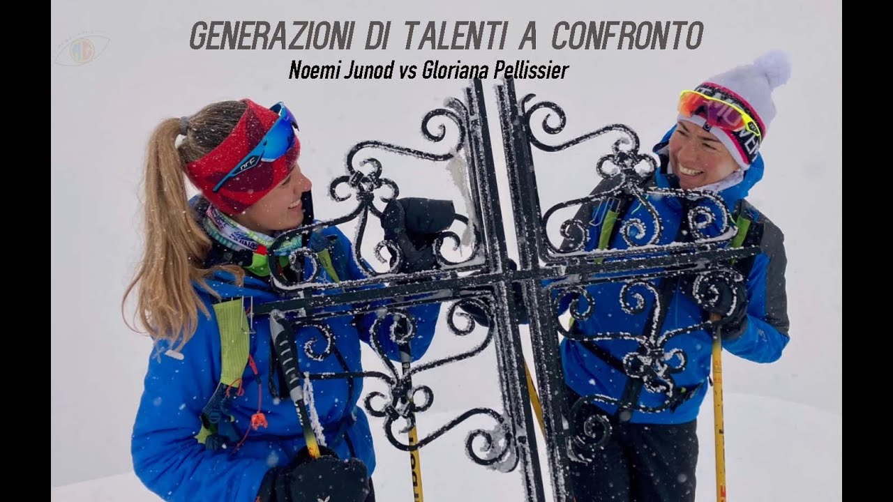 Gloriana Pellissier - Noemi Junod : Generazioni di talenti a confronto
