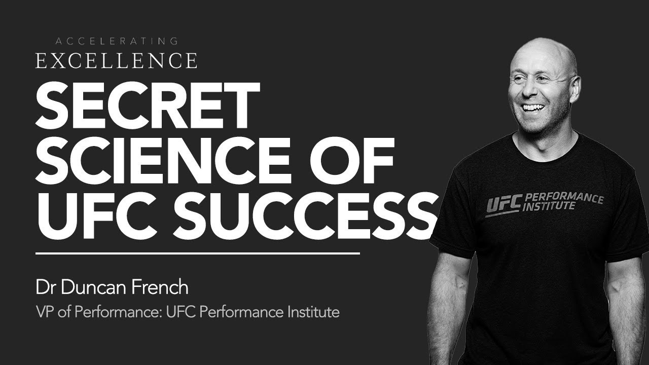 Inside The Octagon: Secret Science of UFC Success - Dr. Duncan French