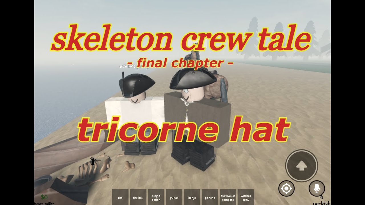 Roblox cowboy game , tricorne hat, skeleton crew tale third and final chapter