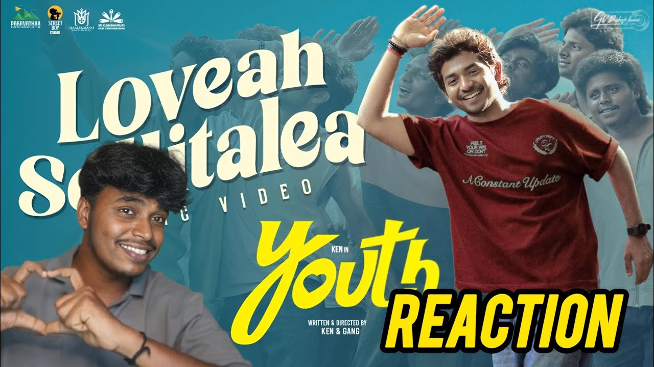 Loveah Sollitalea Music Video reaction | Ken Karunaas | GV Prakash | Youth