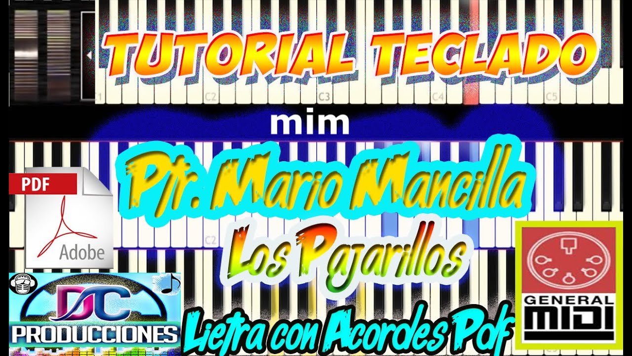 Los Pajarillos_Ptr. Mario Mancilla (TUTORIAL para TECLADO) + Letra con ACORDES.pdf + MIDI
